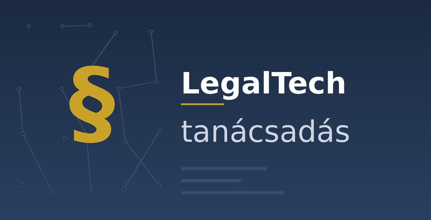 LegalTech tanácsadás